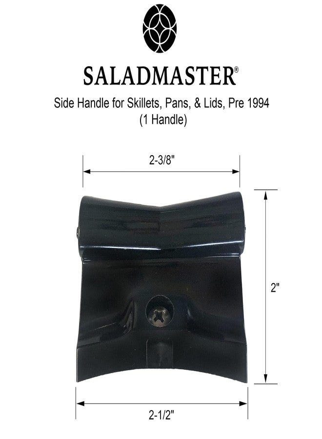 Saladmaster Side Handle Replacement for Pre-1994 Pans, Skillets & Lids - Fits T304-S, Tri-Clad, Colonial - Includes 1 Handle & Screw - Image 2
